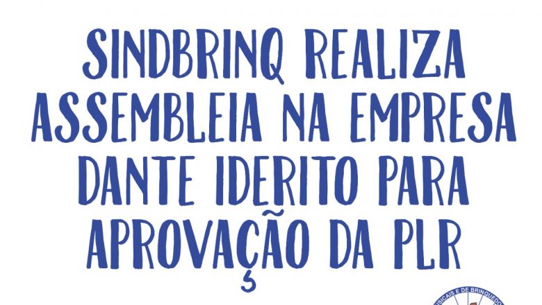 ASSEMBLÉIA NA EMPRESA DANTE IDERITO