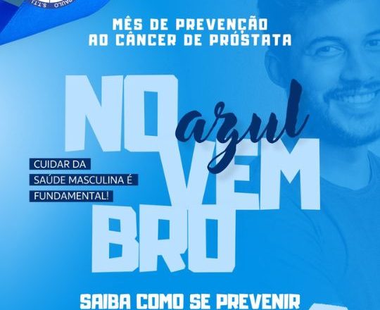 Chegou novembro, o mês dedicado à saúde do homem!
